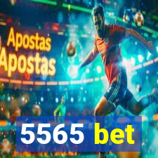 5565 bet